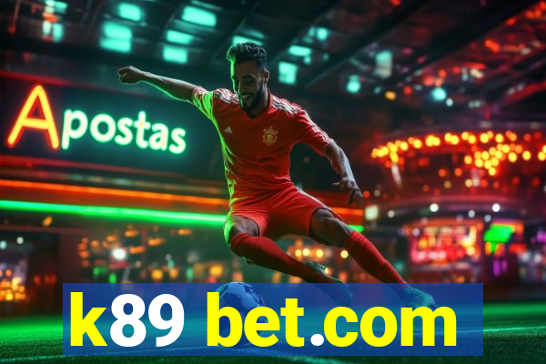 k89 bet.com